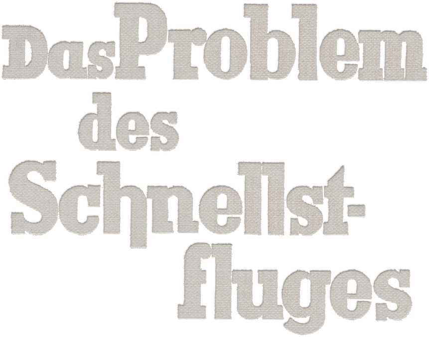 Das Problem des Schnellstfluges